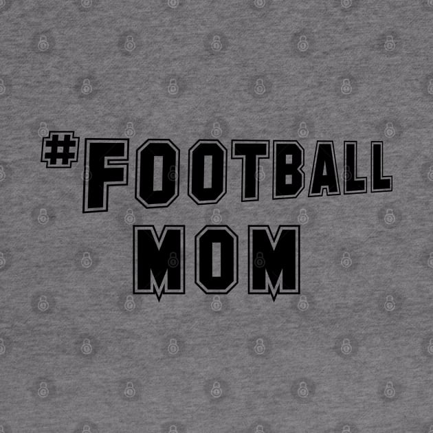 #Football Mom by PeppermintClover